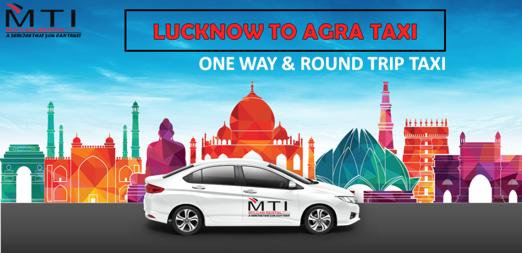 Lucknow To Agra Taxi