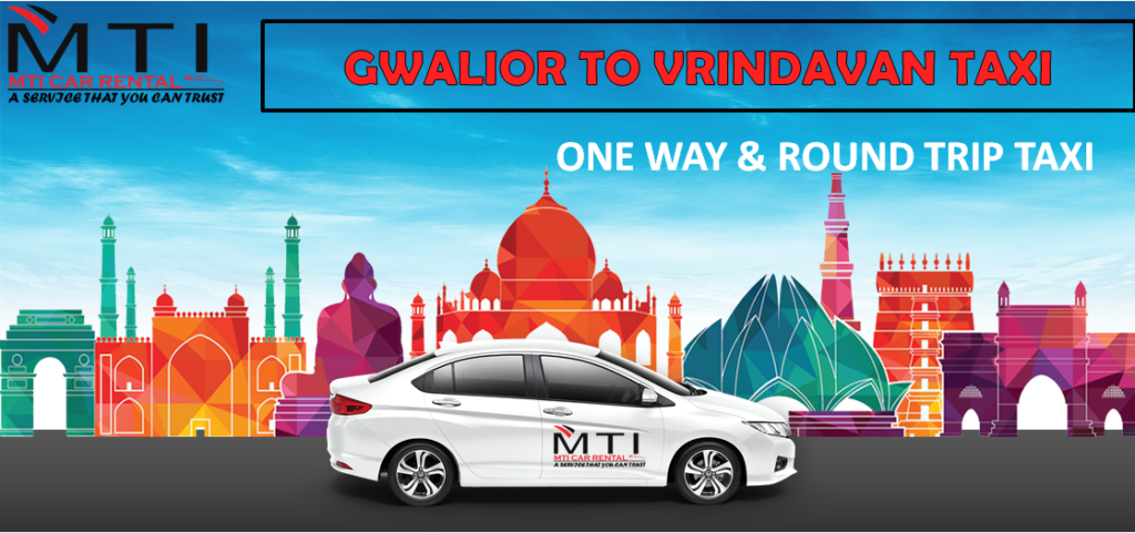 Gwalior To Vrindavan Taxi