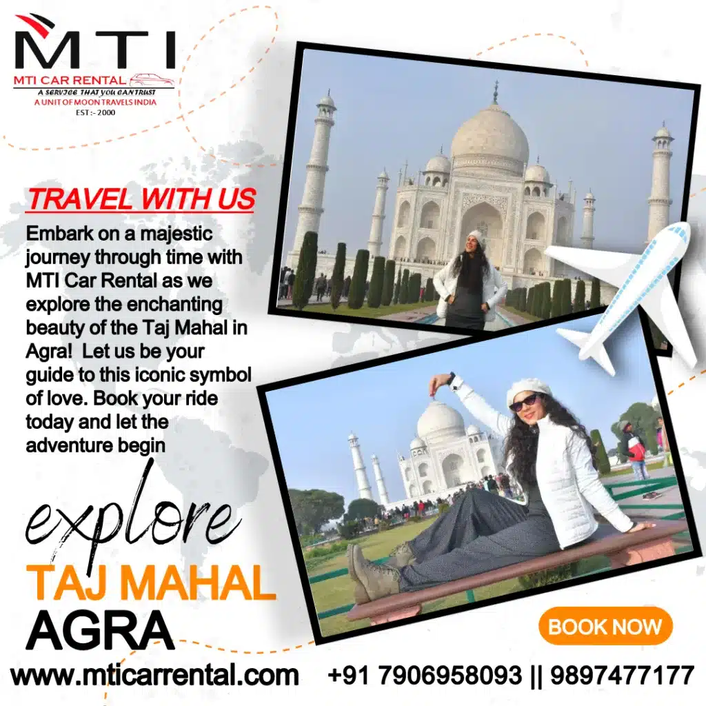 Explore Taj Mahal Agra - MTI Car Rental