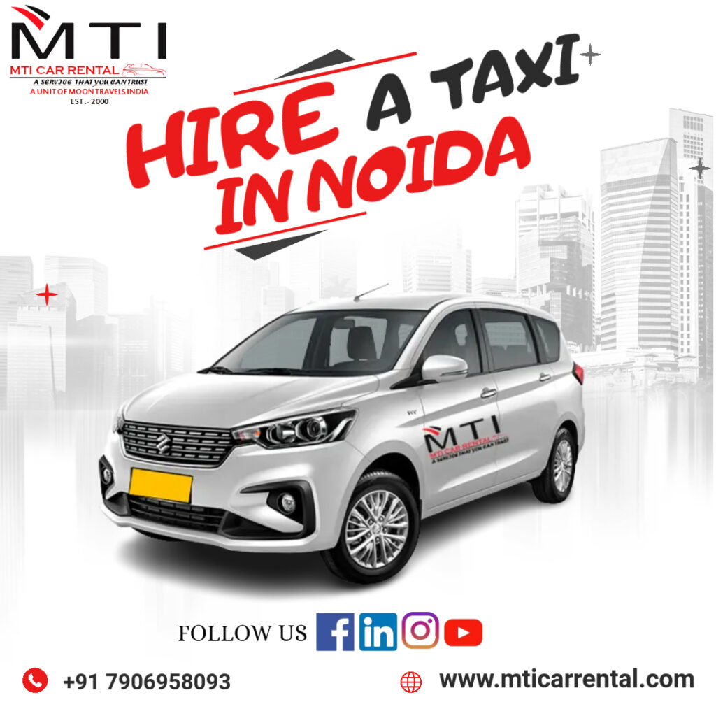 Hire a Taxi in Noida - MTI Car Rental