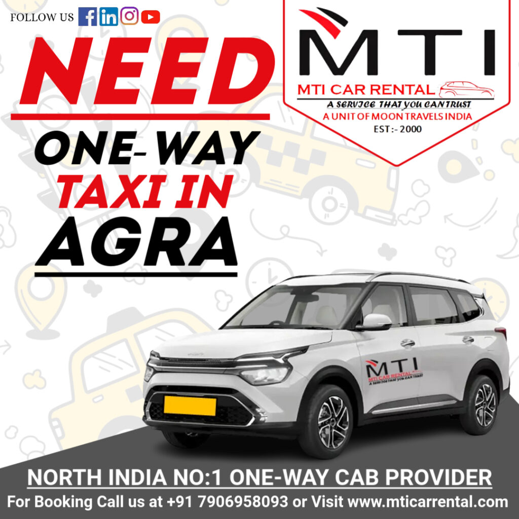Need One-Way Taxi in Agra - MTI Car Rental