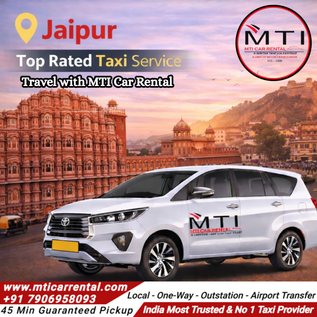 Jaipur Top Rated Taxi Service - MTI Car Rental