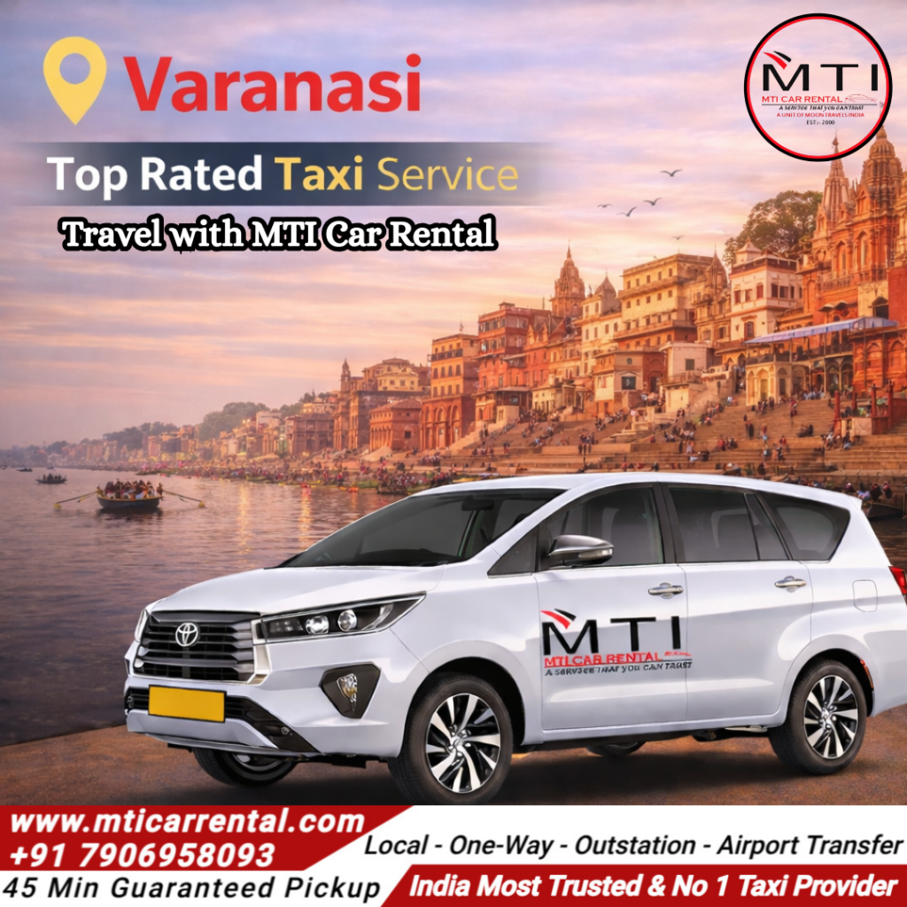 Varanasi Top Rated Taxi Service - MTI Car Rental