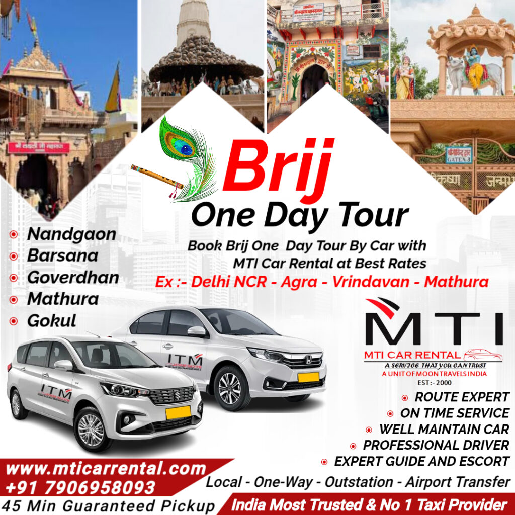 Brij One Day Tour Package - Nandgaon - Barsana - Goverdhan - Mathura - Gokul - MTI Car Rental