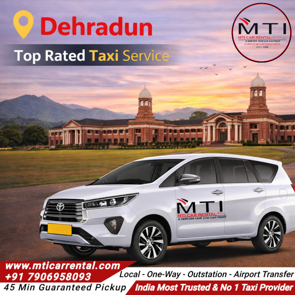 Dehradun Top Rated Taxi Service - MTI Car Rental