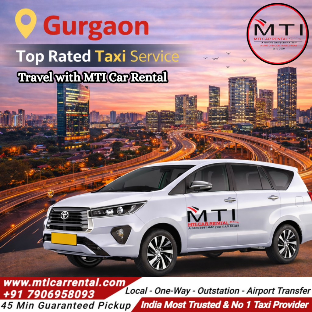 Gurgaon Top Rated Taxi Service - MTI Car Rental