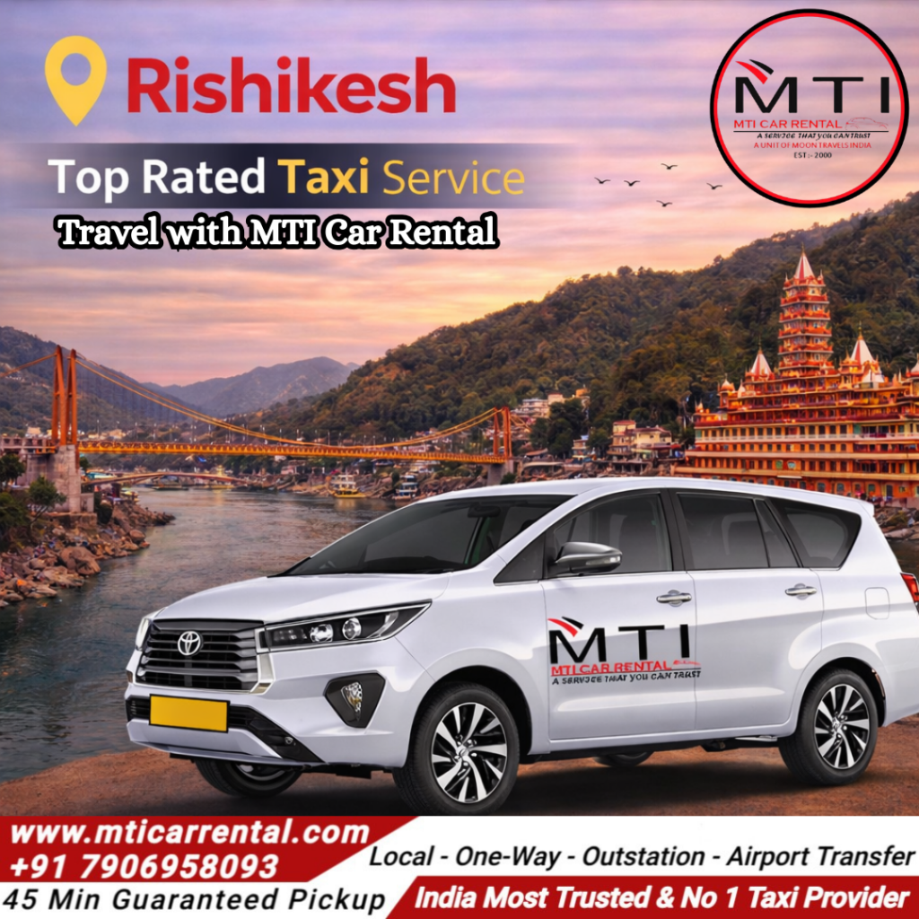 Rishikesh Top Rated Taxi Service - MTI Car Rental