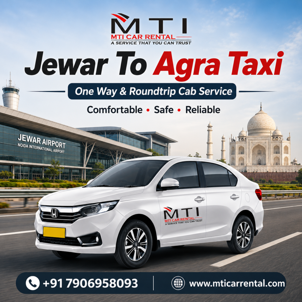 Jewar To Agra Taxi - MTI Car Rental