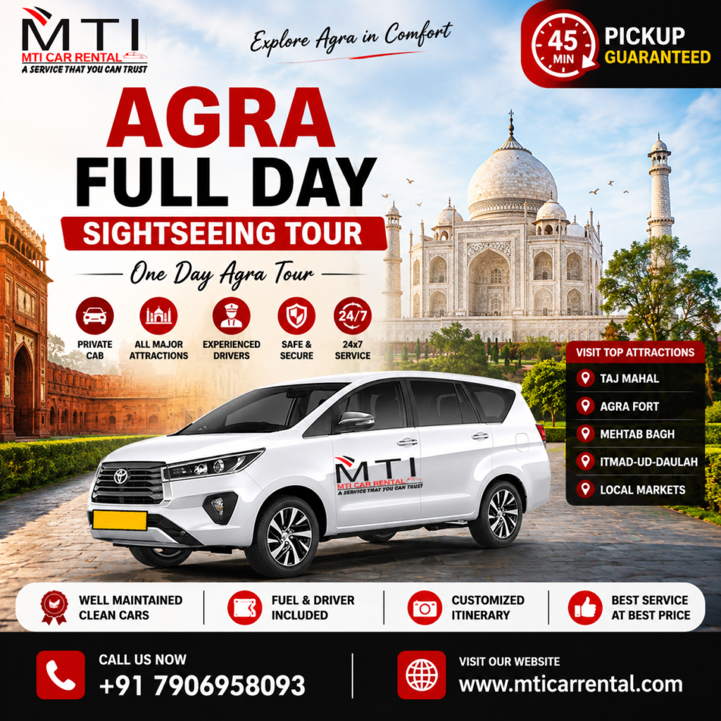 Agra Full Day Sightseeing Tour by Taxi with MTI Car Rental – Taj Mahal and Agra attractions