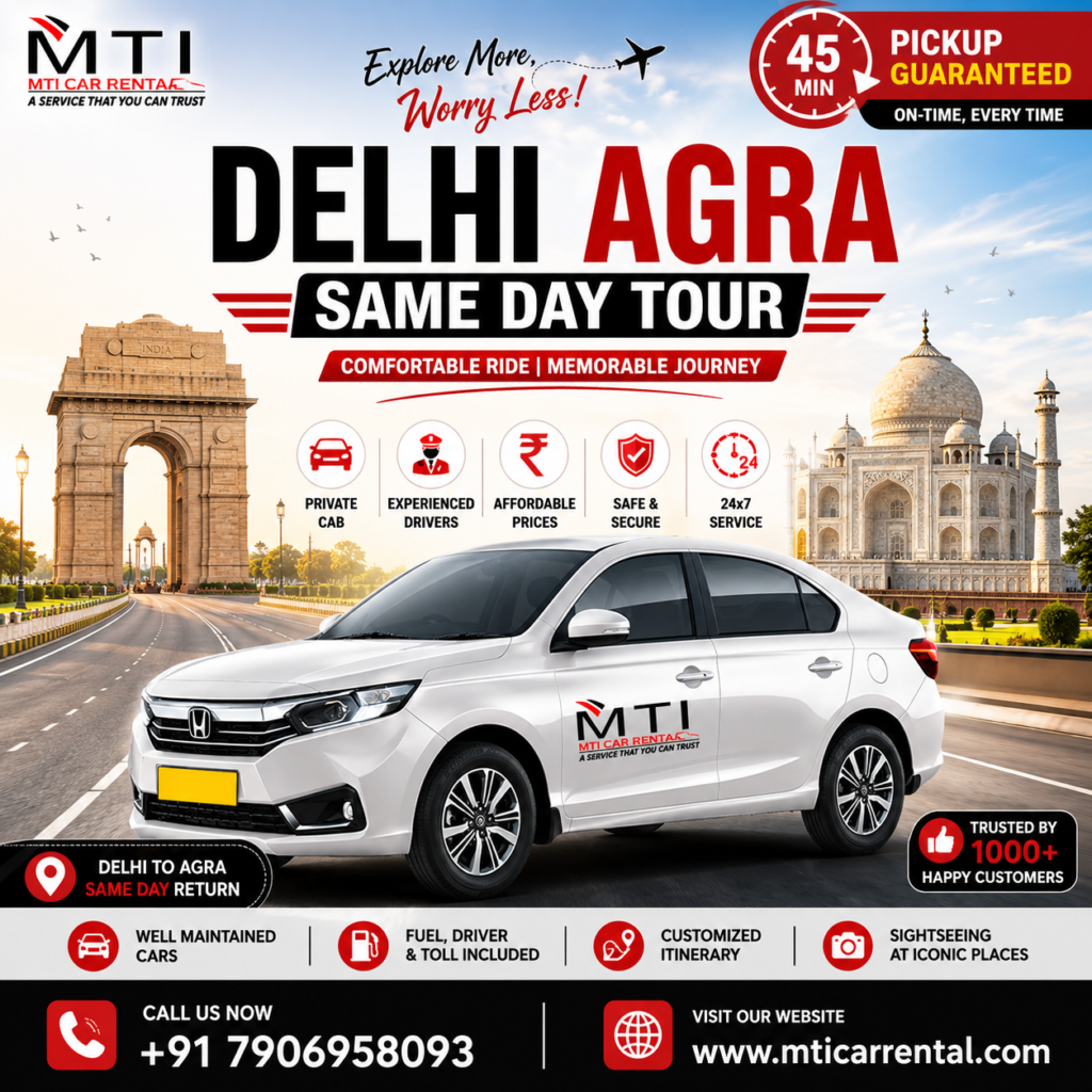 Delhi Agra Same Day Tour by Taxi with MTI Car Rental