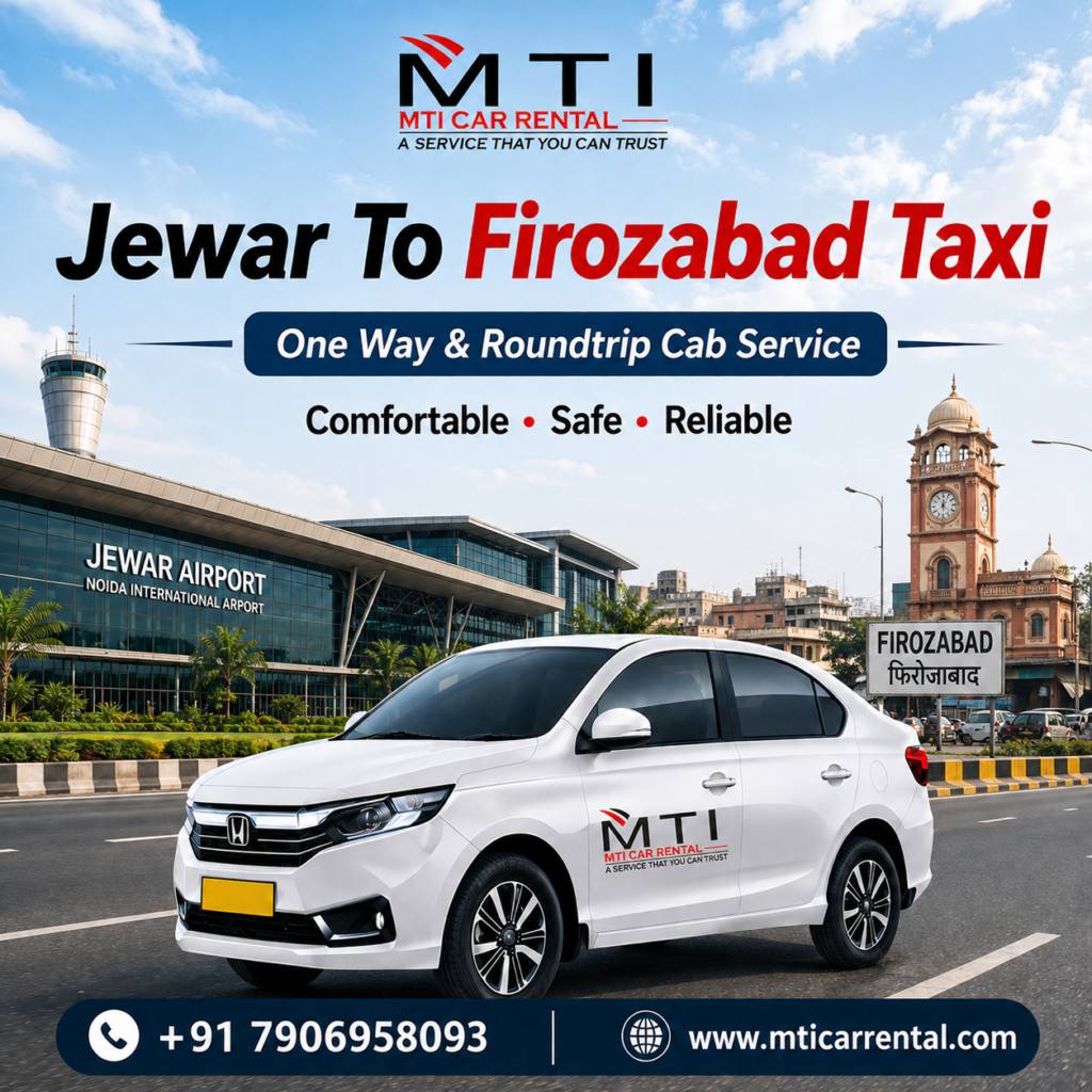 Jewar To Firozabad Taxi - MTI Car Rental
