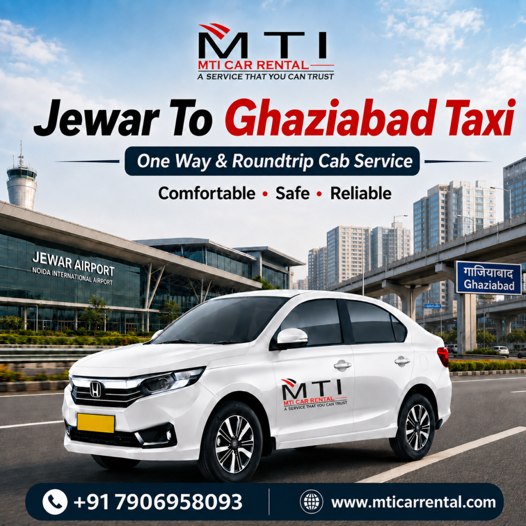 Jewar To Ghaziabad Taxi - MTI Car Rental