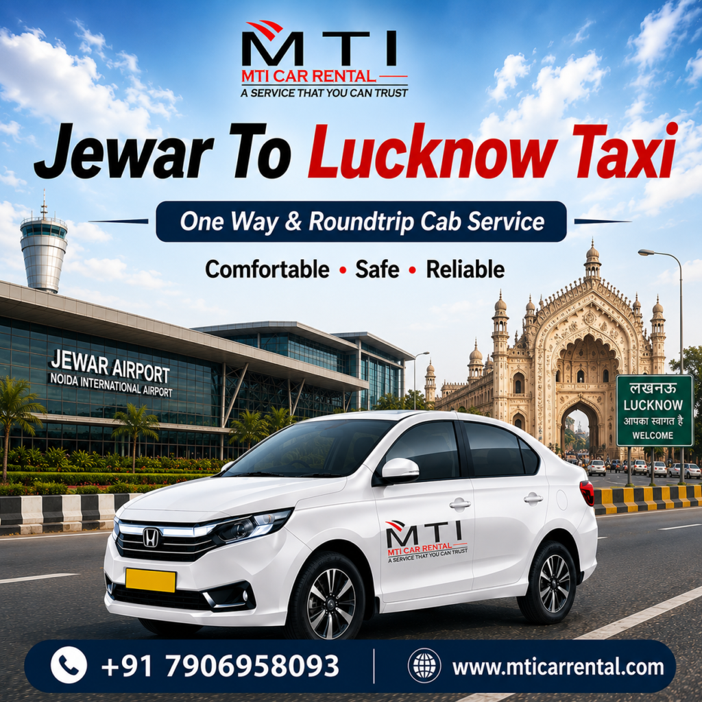 Jewar To Lucknow Taxi - MTI Car Rental