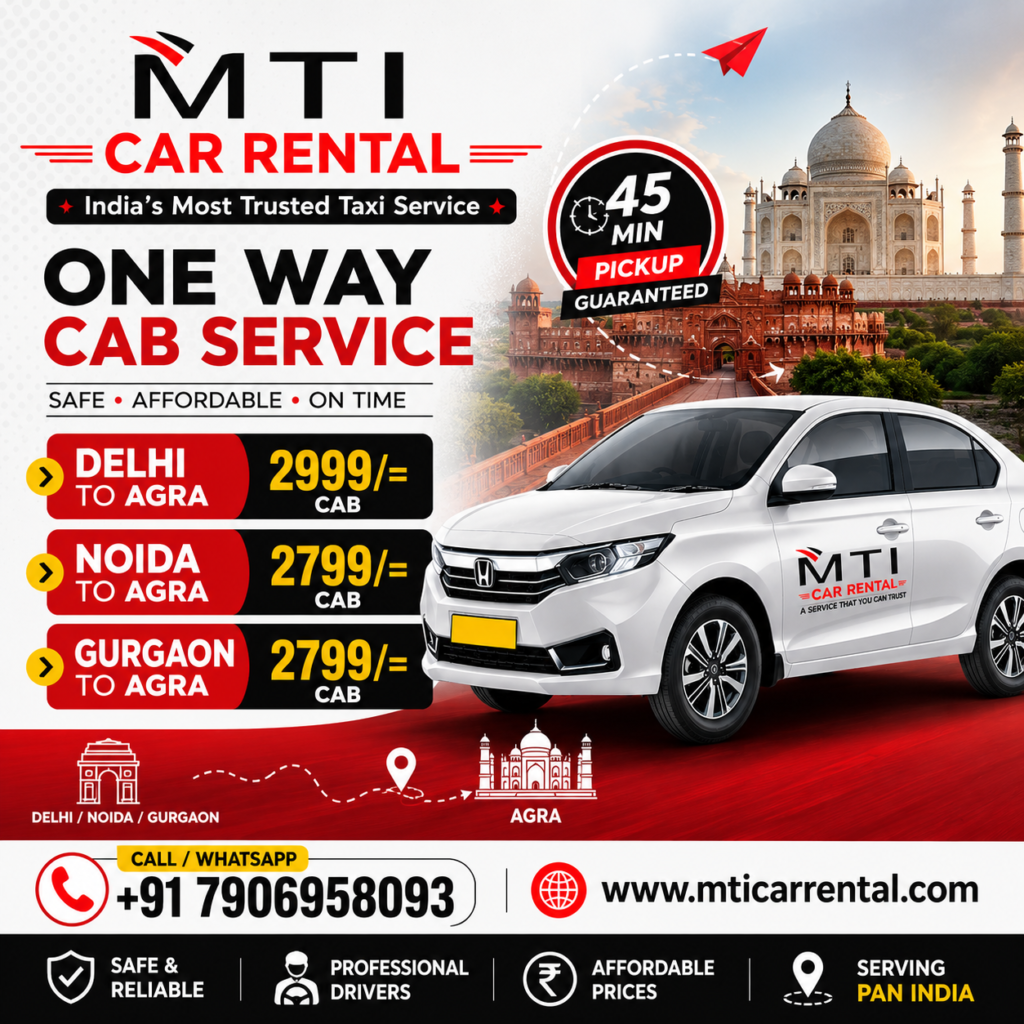 Delhi to Agra Cab | Noida & Gurgaon to Agra Cab | MTI